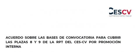 ACUERDO SOBRE LAS BASES DE CONVOCATORIA PARA CUBRIR LAS PLAZAS 8 Y 9 DE LA RPT DEL CES-CV POR PROMOCIÓN INTERNA