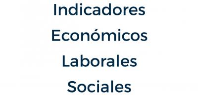 Indicadores Económicos, Laborales y Sociales