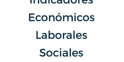 Indicadores Económicos, Laborales y Sociales. Agosto 2019