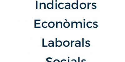 Indicadors Econòmics, Laborals i Socials. Setembre 2019
