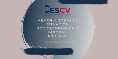 Memoria sobre la situación Socioeconómico y Laboral de la Comunitat Valenciana. Año 2020